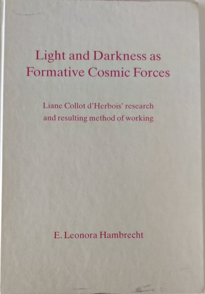 E. Leonora Hambrecht : "Light and Darkness as Formative Cosmic Forces"